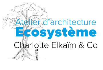 Atelier d'architecture Ecosystème - EI Charlotte ELKAÏM
